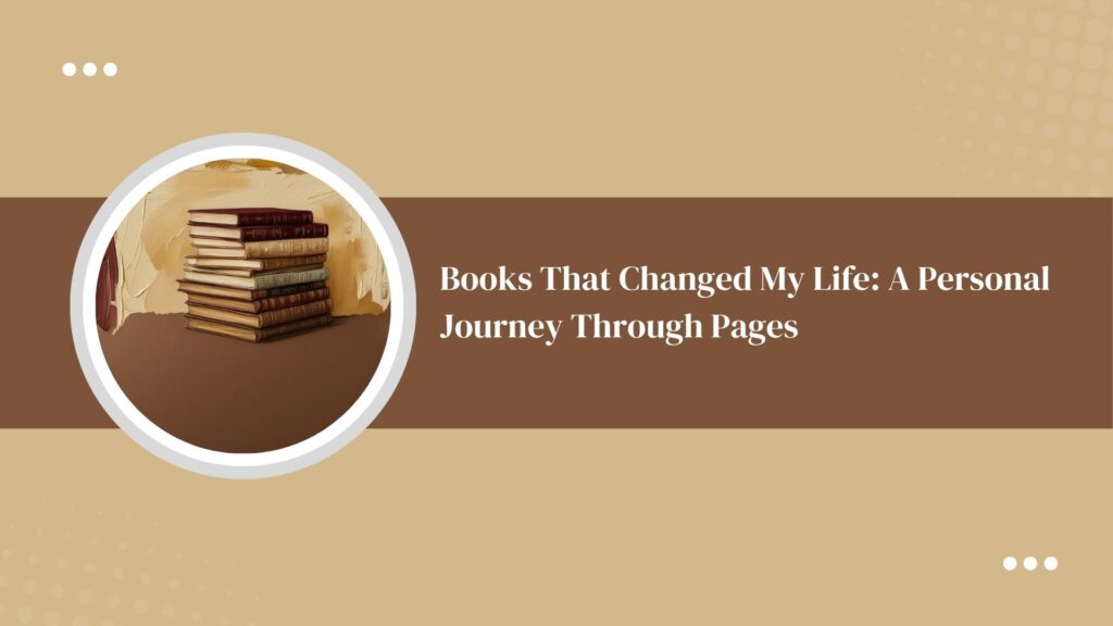 Books That Changed My Life