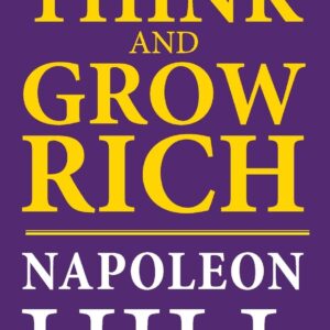 Think And Grow Rich Napoleon Hill
