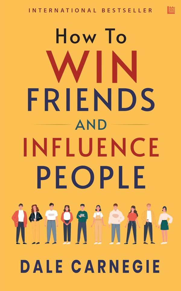 How to Win Friends and Influence People